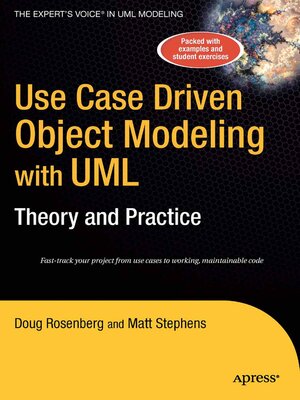 cover image of Use Case Driven Object Modeling with UMLTheory and Practice